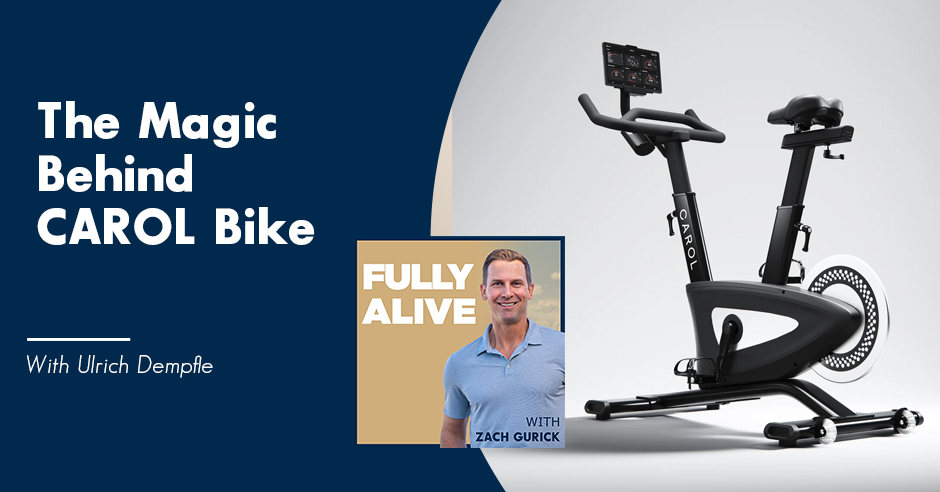Fully Alive: Unlocking the secrets to your healthier, happier, longer life - Zach Gurick | Ulrich Dempfle | CAROL Bike