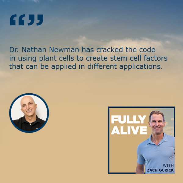 Fully Alive: Unlocking the secrets to your healthier, happier, longer life - Zach Gurick | Dr. Nathan Newman | Stem Cell Therapy